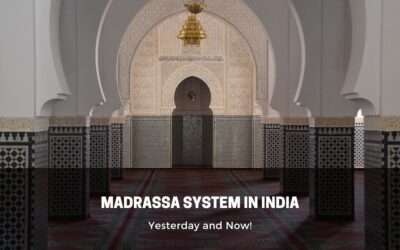 The Legacy of Madrassa System in India