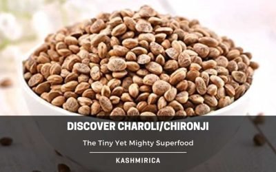 Charoli/Chironji: The Tiny Yet Mighty Superfood